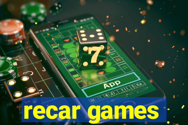 recar games